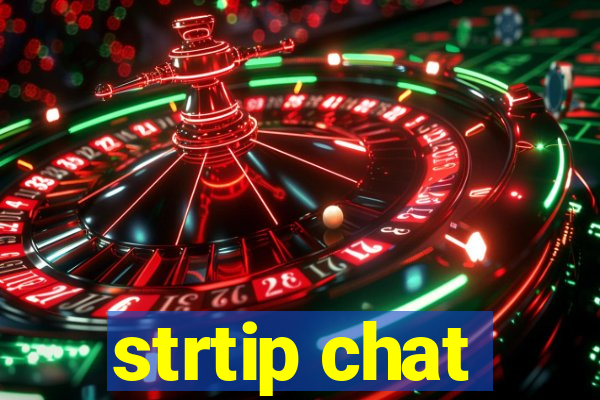 strtip chat